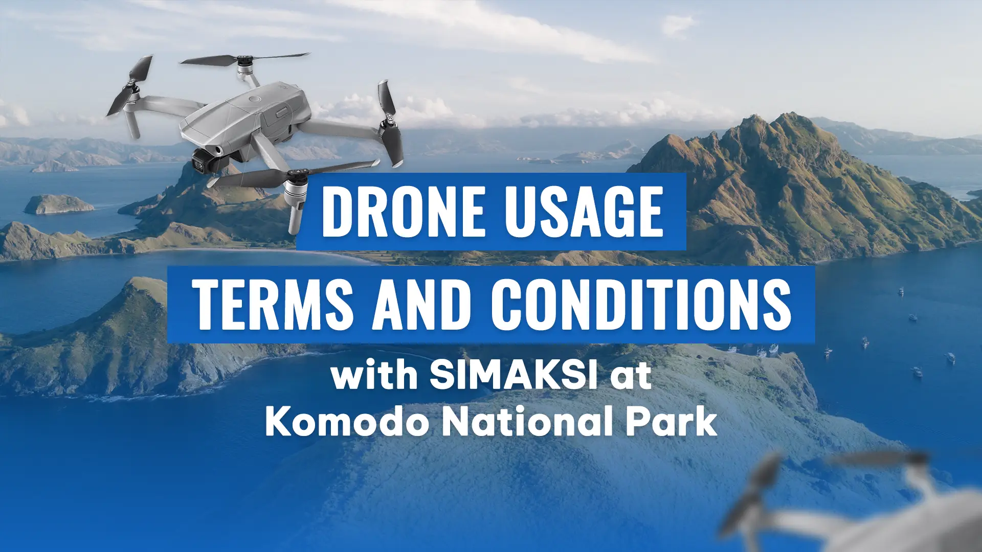 Featured Image | Drone Permit with Simaksi at Komodo National Park | IndonesiaJuara Trip