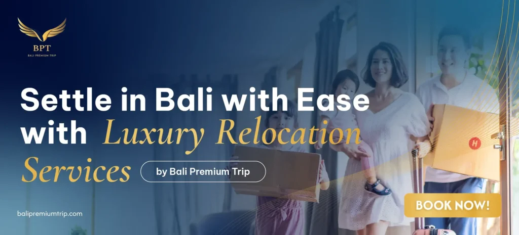 Banner Luxury Relocation & Expat Family Services | Bali Premium Trip