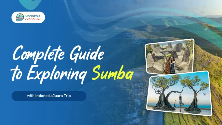 Complete Guide to a Exploring Sumba with IndonesiaJuara Trip