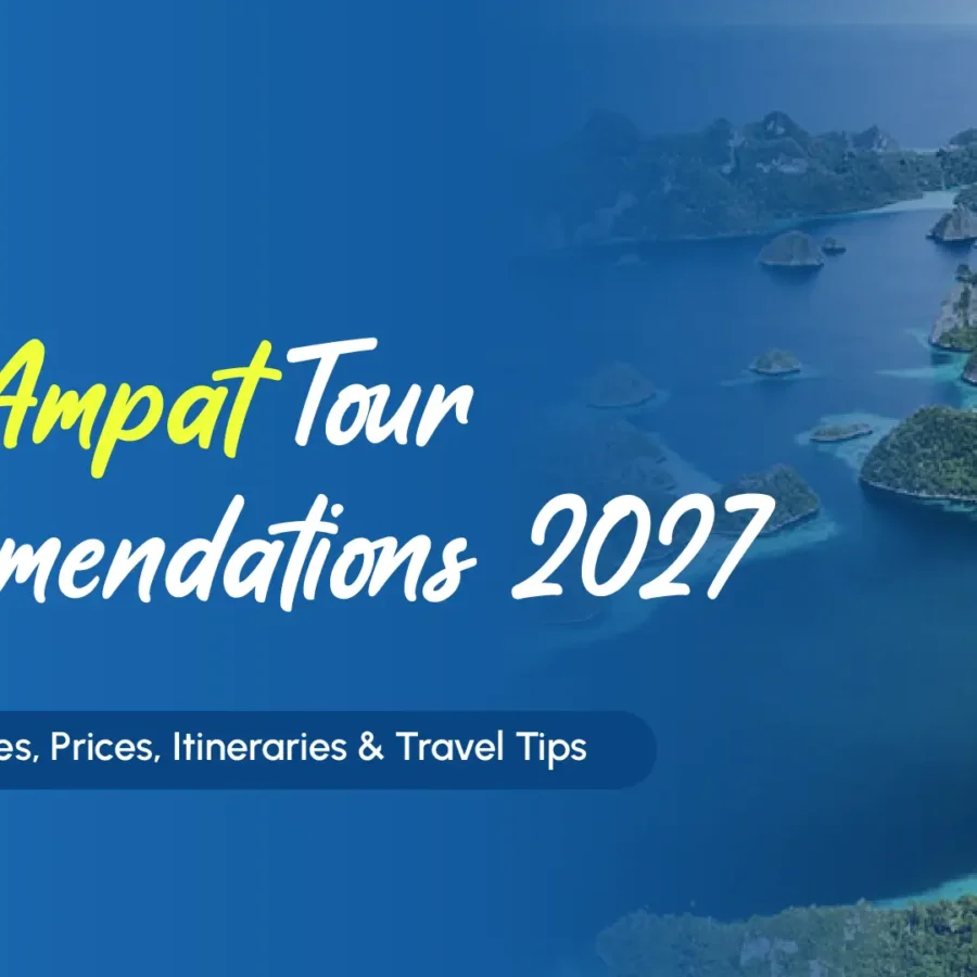Featured Image EN | Raja Ampat Tour Recommendations 2027 | IndonesiaJuara Trip