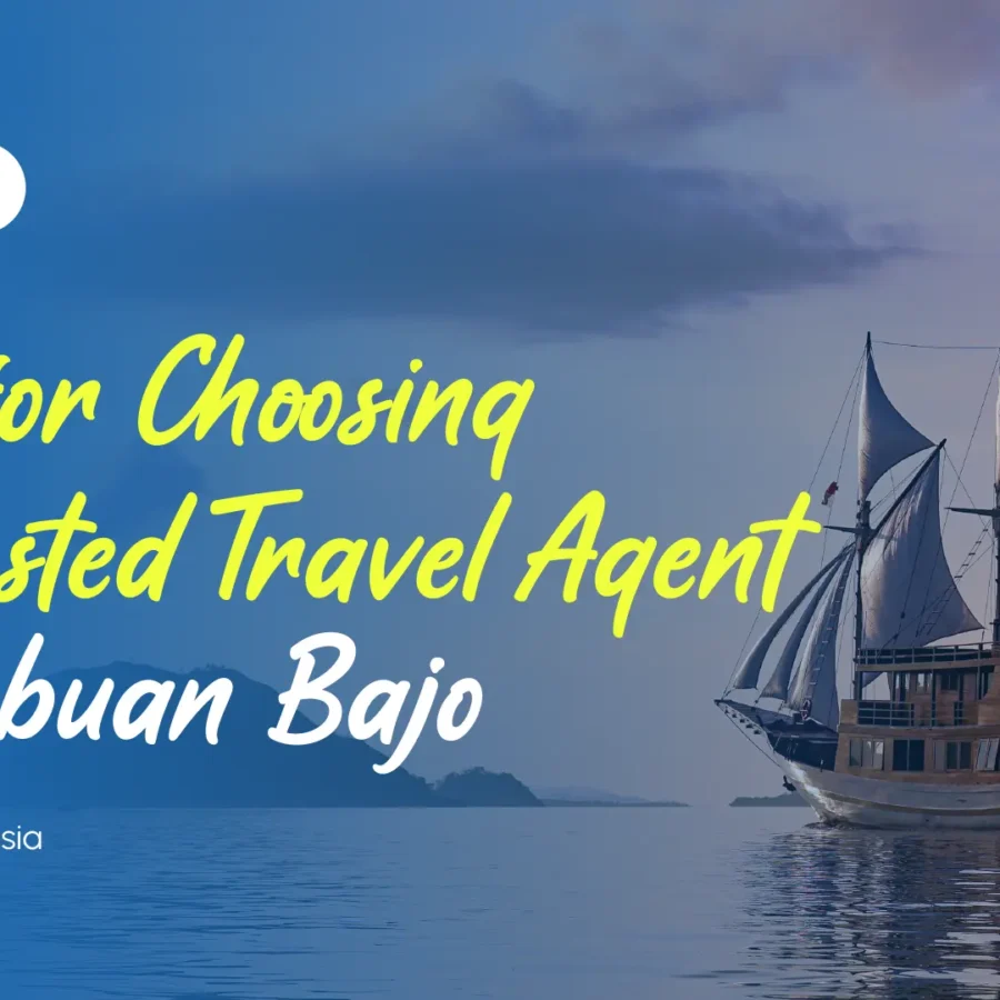 Tips for Choosing a Trusted Travel Agent in Labuan Bajo | IndonesiaJuara Trip