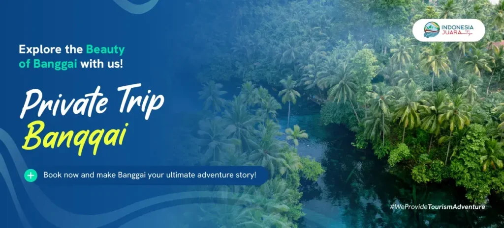 Banner Private Trip Luwuk Banggai | IndonesiaJuara Trip