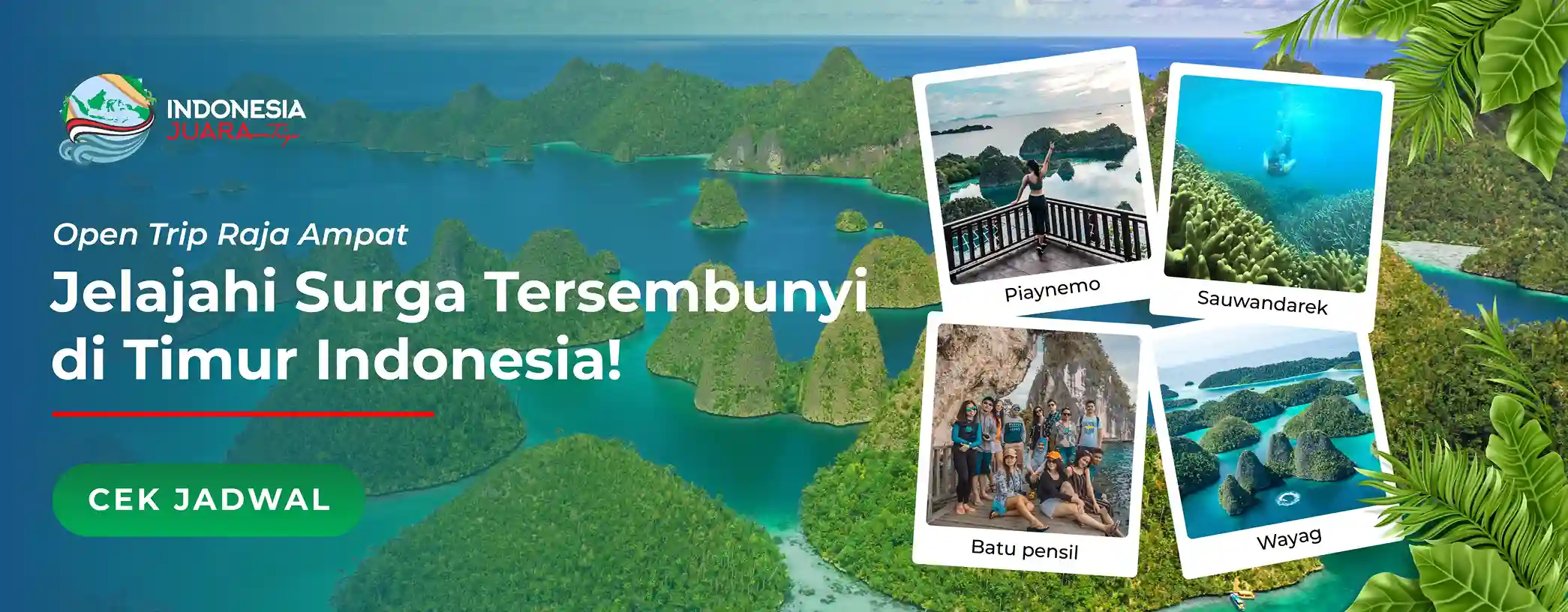 Open Trip Raja Ampat - IndonesiaJuara Trip