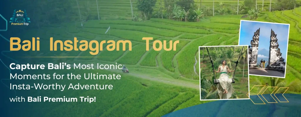 Bali Instagram Tour | Bali Premium Trip