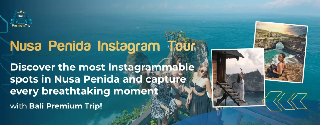 Banner Nusa Penida Instagram Tour | Bali Premium Trip