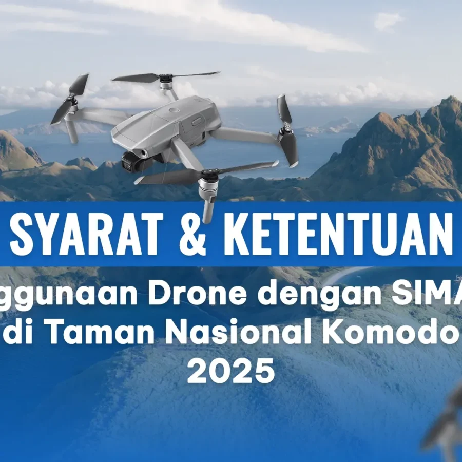 Syarat dan Ketentuan Drone di Taman Nasional Komodo