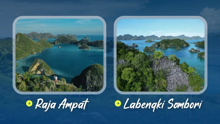 Raja Ampat atau Labengki Sombori: Destinasi yang Mirip tapi Beda!