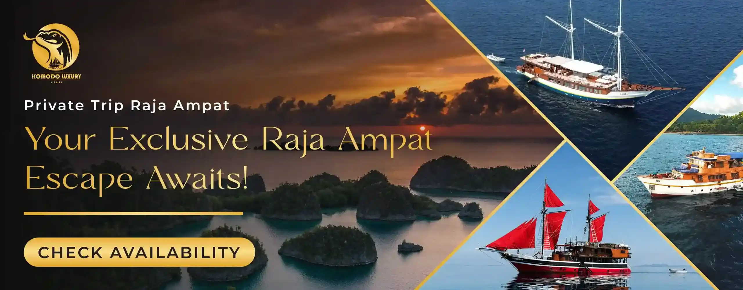 Komodo Luxury - Raja Ampat Tour Package