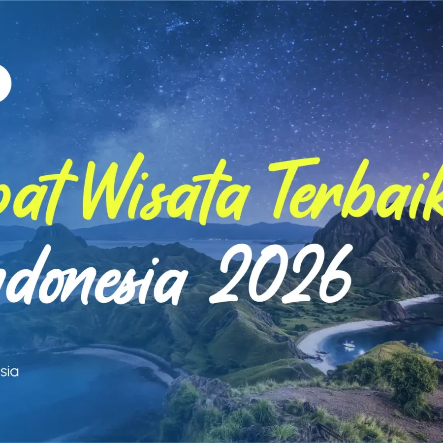 Tempat Wisata Terbaik di Indonesia 2026 | IndonesiaJuara Trip