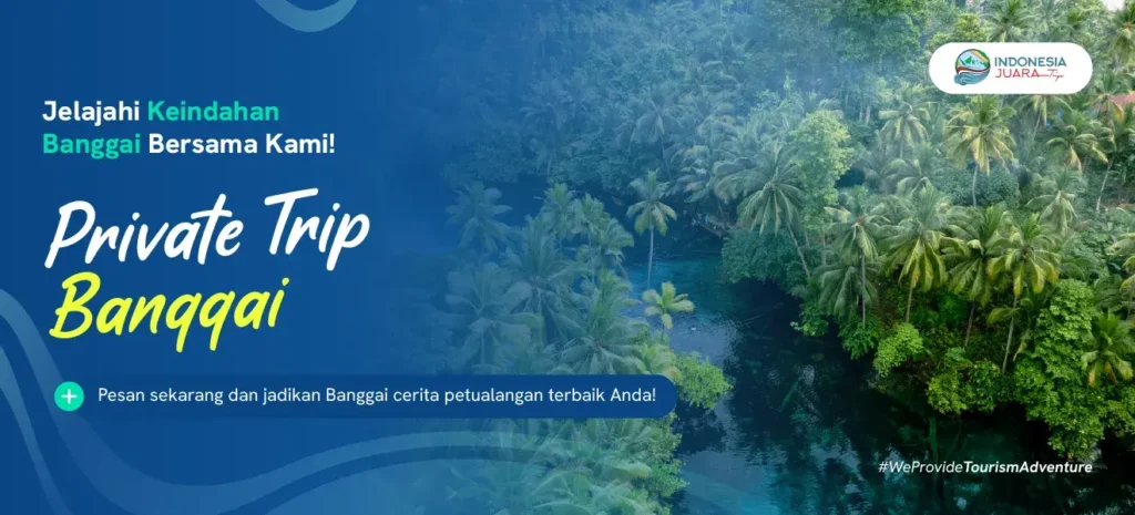 Banner Private Trip Luwuk Banggai | IndonesiaJuara Trip
